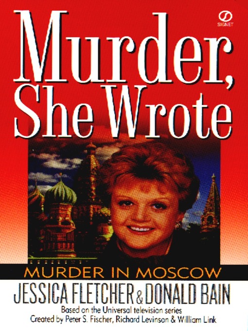 Title details for Murder in Moscow by Jessica Fletcher - Available